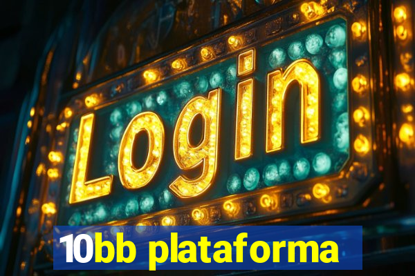 10bb plataforma